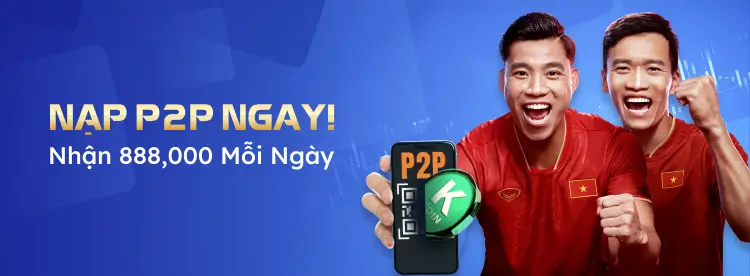 Nạp P2P nhận 888K